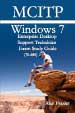 MCITP: Windows 7 (70-685) Enterprise Desktop Support Technician Exam Study Guide